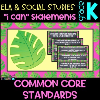 Preview of Pink Palms Common Core "I Can" Statements - ELA & S.S. - Kinder