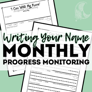 Preview of Writing Your Name Monthly NO PREP Progress Monitoring Form OT, SPED, Handwriting