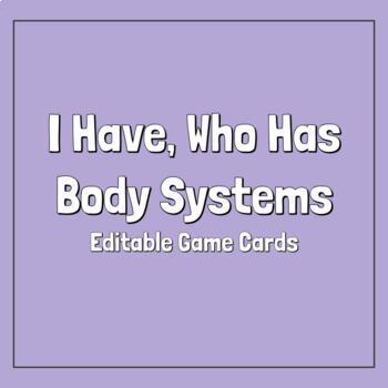 Preview of "I Have, Who Has" Body Systems Review Game 