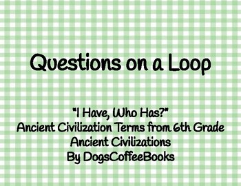 Preview of "I Have, Who Has?" End-of-Year Ancient Civilizations Activity