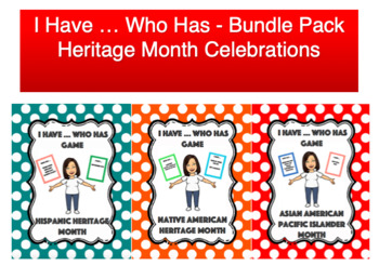 Preview of " I Have ... Who Has " Games - Bundle Pack for 3 Heritage Months
