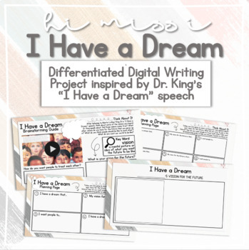 Preview of "I Have a Dream" Dr. Martin Luther King Jr. Digital Writing Project