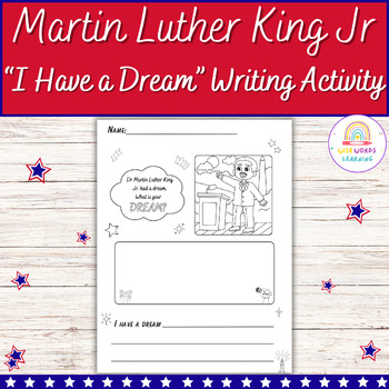Preview of "I Have a Dream" MLK Day, "I Have a Dream" Writing Activity,Write Your Own Dream