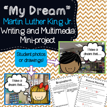 Preview of "I Have a Dream" Writing & Multimedia Mini-project: Martin Luther King Jr Day