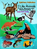 "I Like Animals" Trace Print Penmanship A-Z