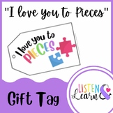 "I Love You To Pieces" Puzzle Piece Gift Tag