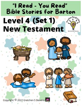Preview of "I Read-You Read" Bible Stories for Barton - Level 4 - New Testament (Set 1)