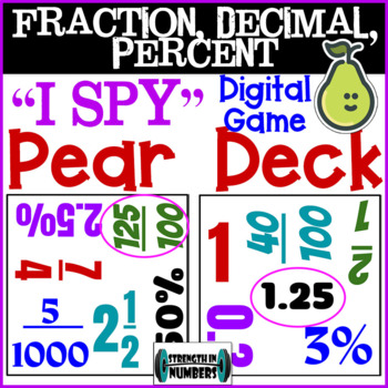 Preview of "I Spy" DIGITAL Fraction, Decimal, Percent Pear Deck/Google Slides Game