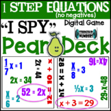 "I Spy" DIGITAL One-Step Equations Pear Deck/Google Slides