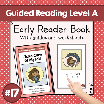 Preview of "I Take Care of Myself" | Guided Reading Level A Book | Sight Word Book