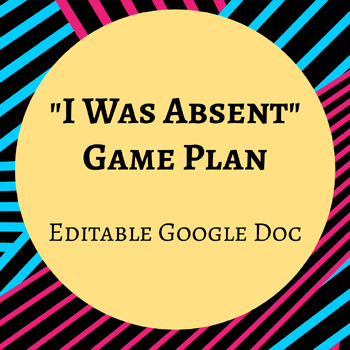 Preview of "I Was Absent" Game Plan