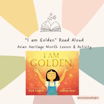 Preview of "I am Golden" Lesson & Activities for Asian Heritage Month