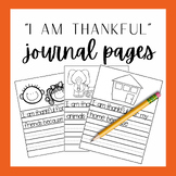"I am Thankful" Journal Prompts (Perfect for Thanksgiving 