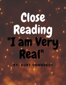 Preview of "I am very Real" by Kurt Vonnegut Close Reading Worksheet
