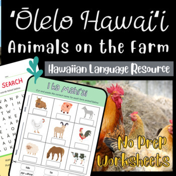 Preview of "I ka Mahi'ai" | Hawaiian Language No Prep Worksheets: Farm Animals