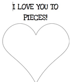 "I love you to pieces" Valentine Craft