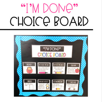 Preview of "I'm Done" Choice Board