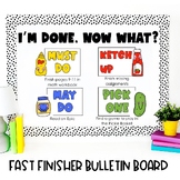 "I'm Done! Now What?" Fast Finishers Bulletin Board | Clas