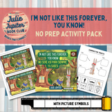 “I’m Not Like This Forever, You Know!” No Prep Activity Pack