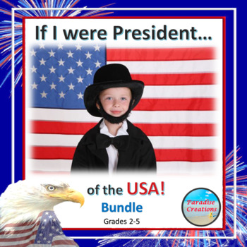 Preview of If I Were President for a Day Writing Activity Set