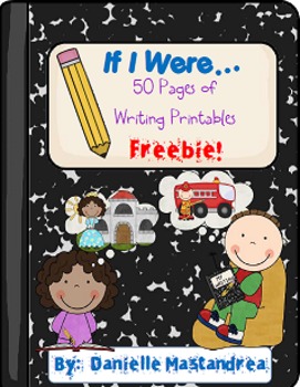 Preview of "If I Were" Writing Printables- FREE!