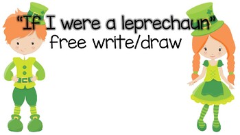 Preview of "If I were a Leprechaun" free write/draw