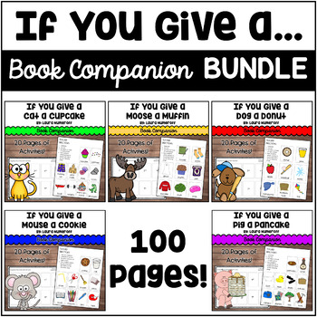 Preview of "If You Give a" books by Laura Numeroff... BUNDLE | Book Companions