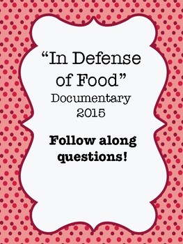 Preview of "In Defense of Food" (2015) Documentary Video Guide Worksheet