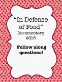 "In Defense of Food" (2015) Documentary Video Guide Worksheet