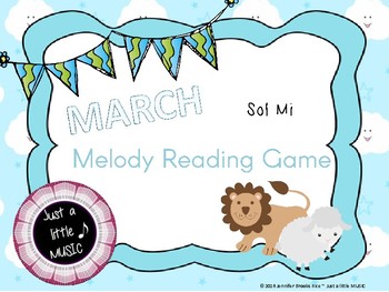 Preview of "In like a lion, Out like a lamb" March Melody Reading Game {sol mi}