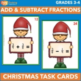 Christmas Fractions Task Cards - Adding and Subtracting Un