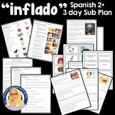 "Inflado" 3 day Video-based Lesson / Sub Plan for Spanish 