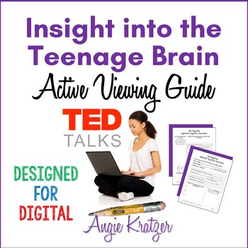 Preview of TED Talk Worksheet - Insight into the Teenage Brain - Active Viewing Guide