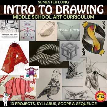 Preview of **Intro to Drawing for High, Middle School Semester Art Curriculum, 13 Projects