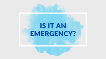 Preview of "Is It an Emergency" Presentation