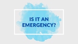 "Is It an Emergency" Presentation