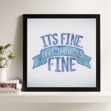 "It's Fine. Everything's Fine." Poster