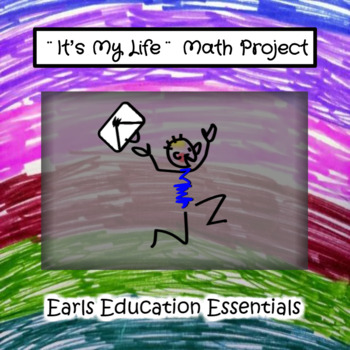 Preview of ¨It's My Life¨ Math Project