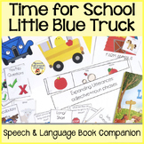 “It's Time for School, Little Blue Truck!" Book Companion 