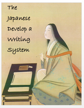 Preview of "Japanese Develop a Writing System" - Article, Power Point, Activities, Assess