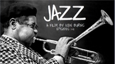 "Jazz": A Film By Ken Burns (Episodes 1-10) Video Guides