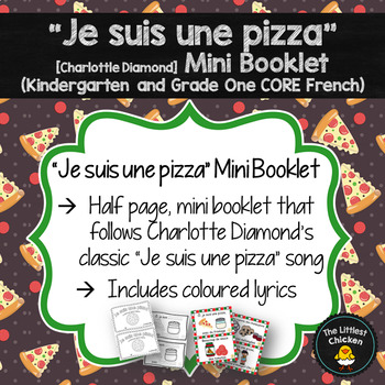 Preview of "Je suis une pizza" (Charlotte Diamond) Mini Booklet (K/1 CORE FRENCH)