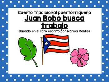 Preview of "Juan bobo busca trabajo" cuento puertorriqueño
