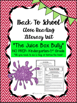 Preview of "Juice Box Bully" NO PREP Fiction Close Reading Plans - K-1st Grade