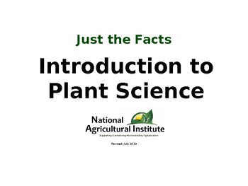 Preview of "Just the Facts: Introduction to Plant Science," complete set of PowerPoints