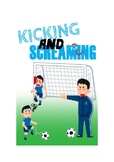 "Kicking and Screaming" Study Booklet