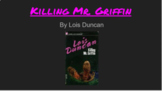 "Killing Mr. Griffin" by Lois Duncan Google Slides Present