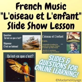 Preview of "L'oiseau et L'enfant" Kids United French Slide Show Lesson (musique mercredi)