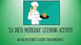 “La Dieta Mexicana” Listening Activity: Add-On for Unit 3 