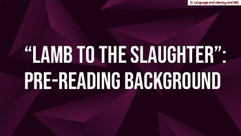 Preview of "Lamb to the Slaughter": Pre-Reading/Background Presentation